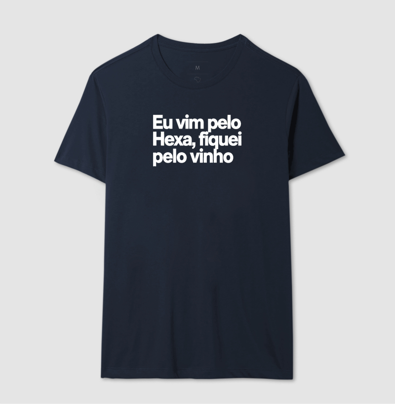 Eu vim pelo Hexa, fiquei pelo vinho