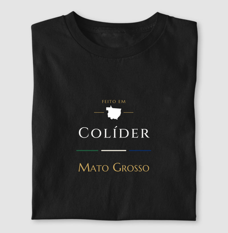 Feito em Colíder MT - Camiseta