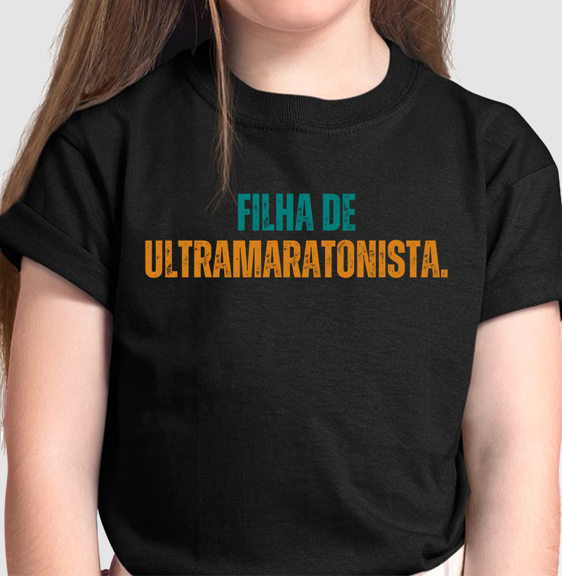 Camiseta Infantil - Filha de Ultramaratonista