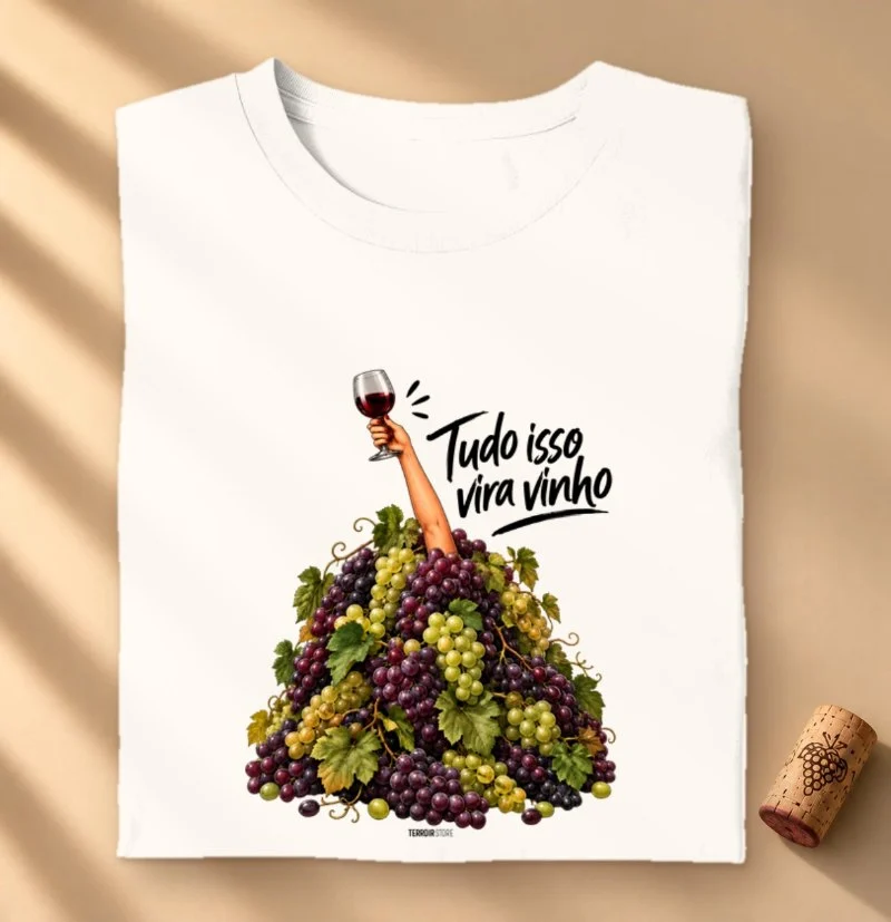 Camiseta “Tudo Isso Vira Vinho” – Humor & Lifestyle