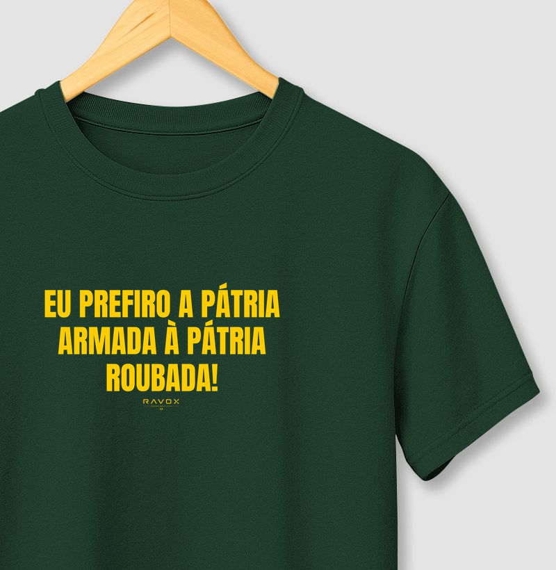 Prefiro a pátria armada à pátria roubada