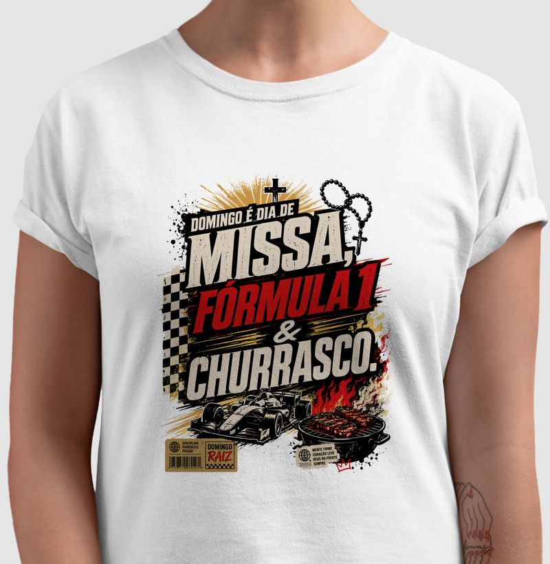 Missa, Fórmula 1 e Churrasco - Streetwear