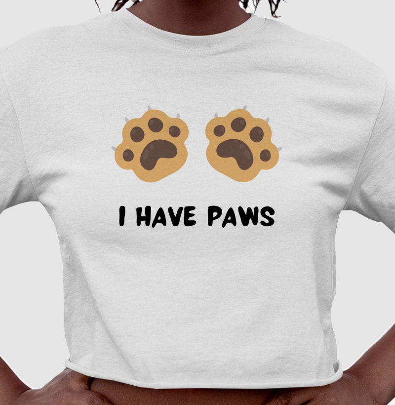 I Have Paws