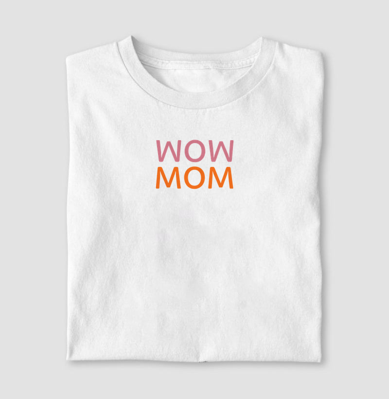 WOW MOM