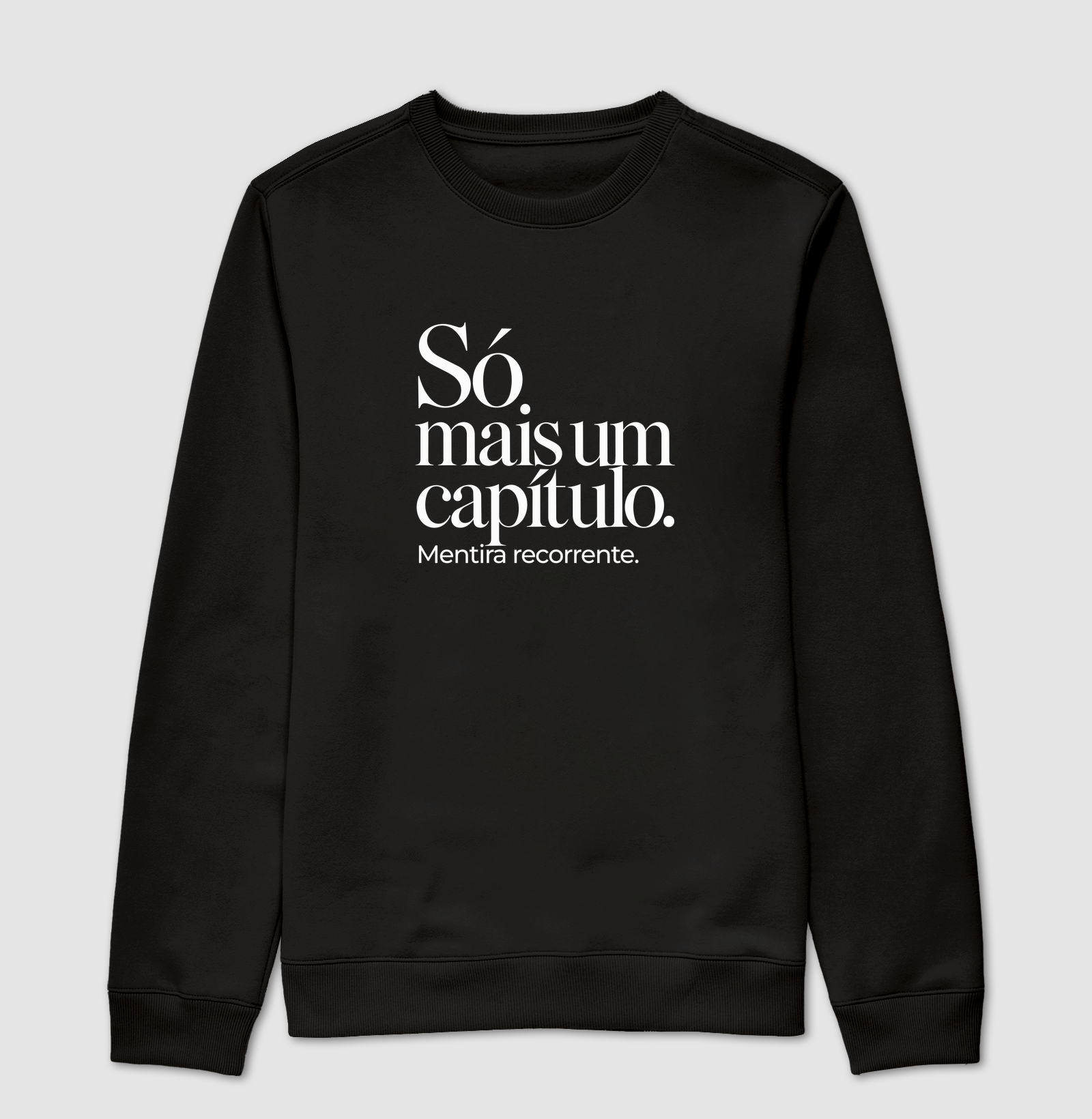 Só Mais Um Capítulo - Suéter Moletom