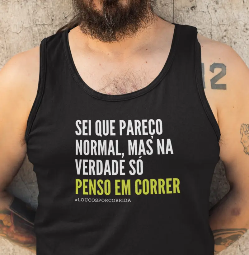 Sei que pareço normal, mas só penso em correr