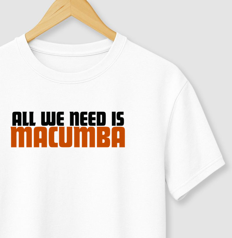Macumba is all we need
