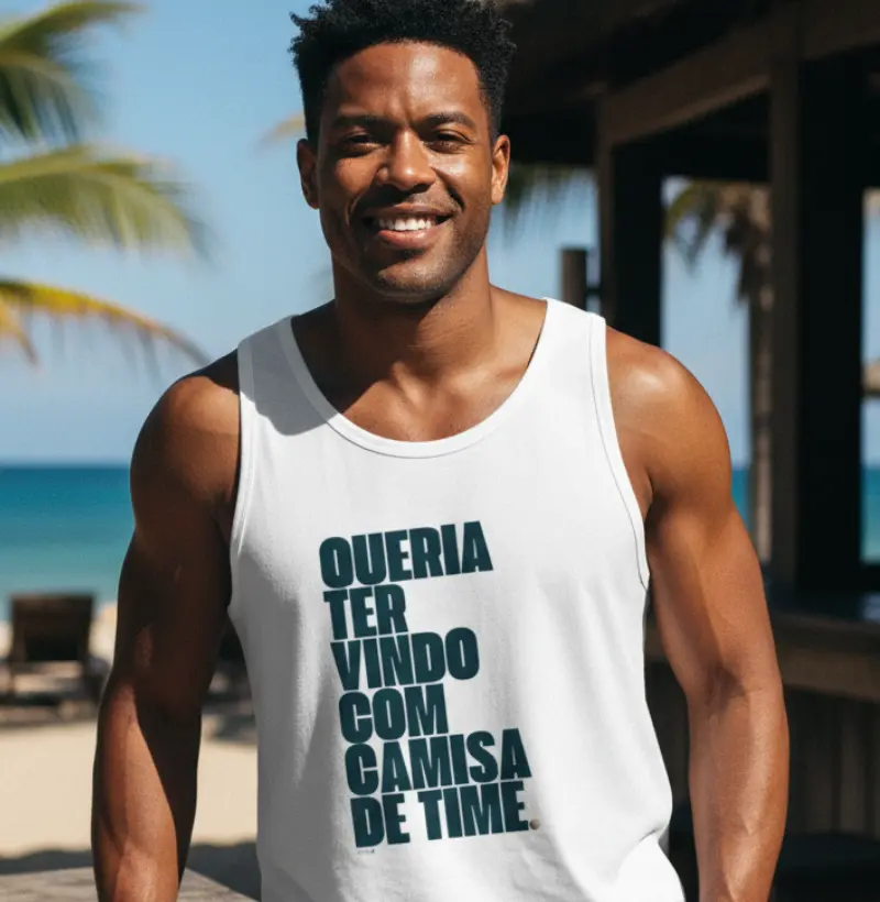 Queria ter vindo com camisa de TIME