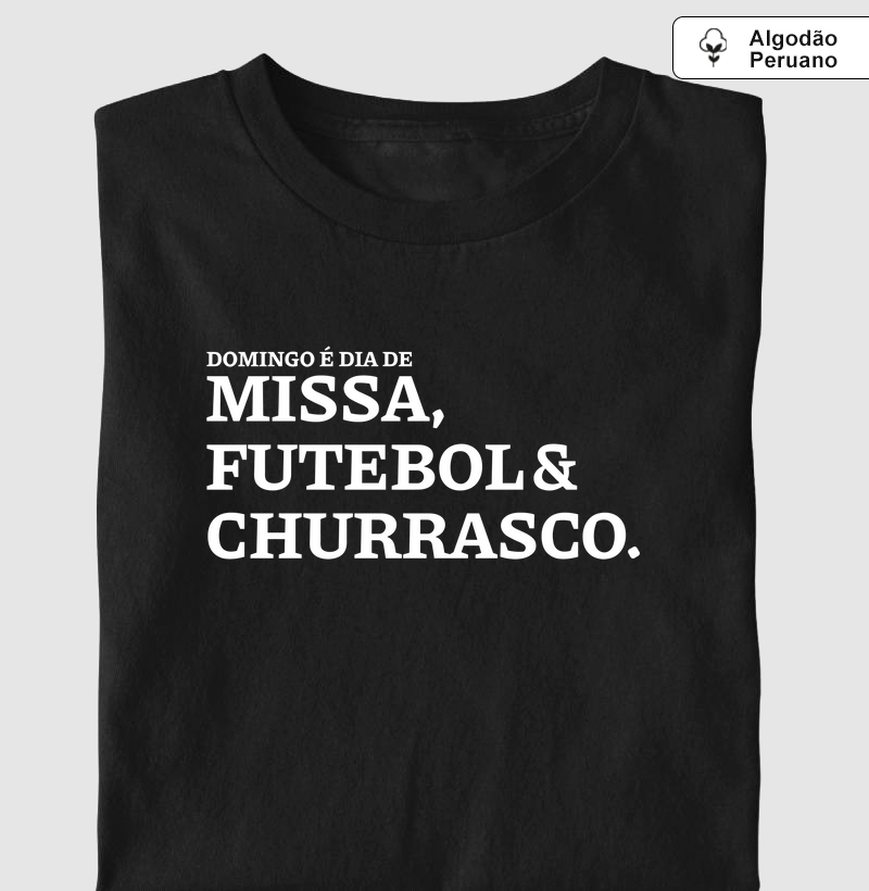 Missa, Futebol e Churrasco - Algodão Peruano