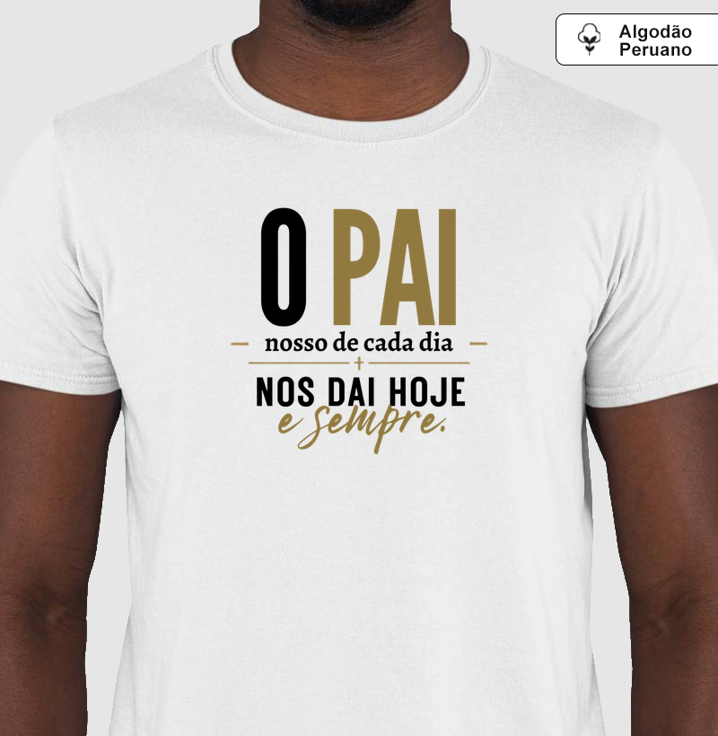Pais - Camiseta Algodão Peruano "O PAI" - Branca 