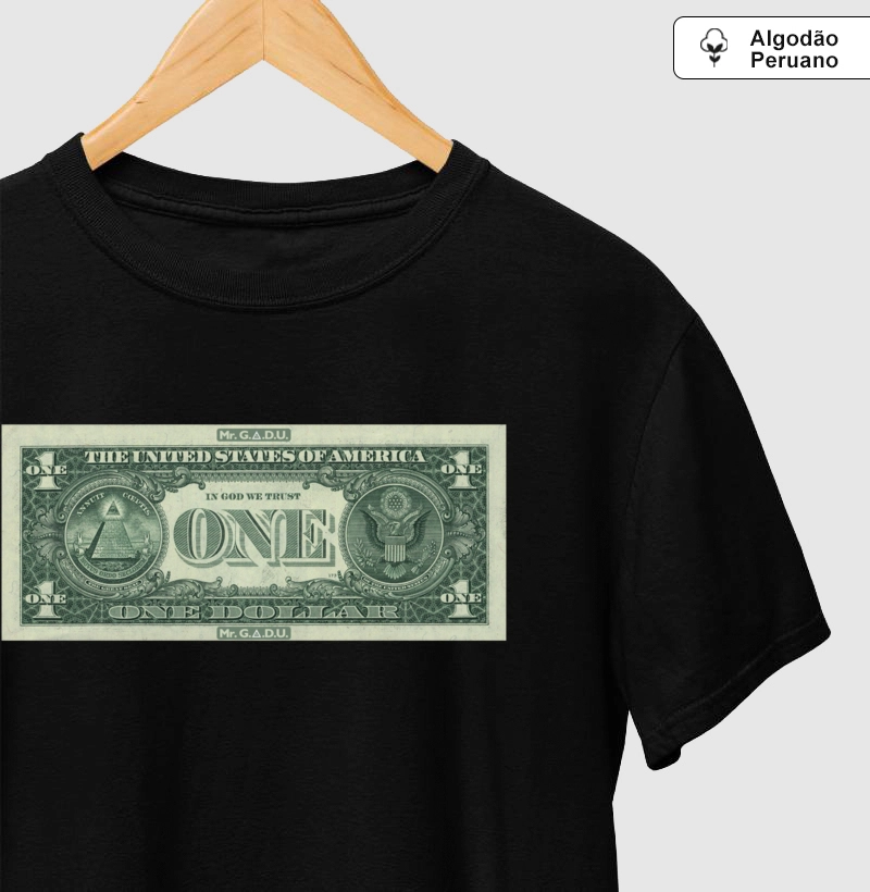 Camiseta Dólar Maçônico- Mr. GADU - Algodão Peruano