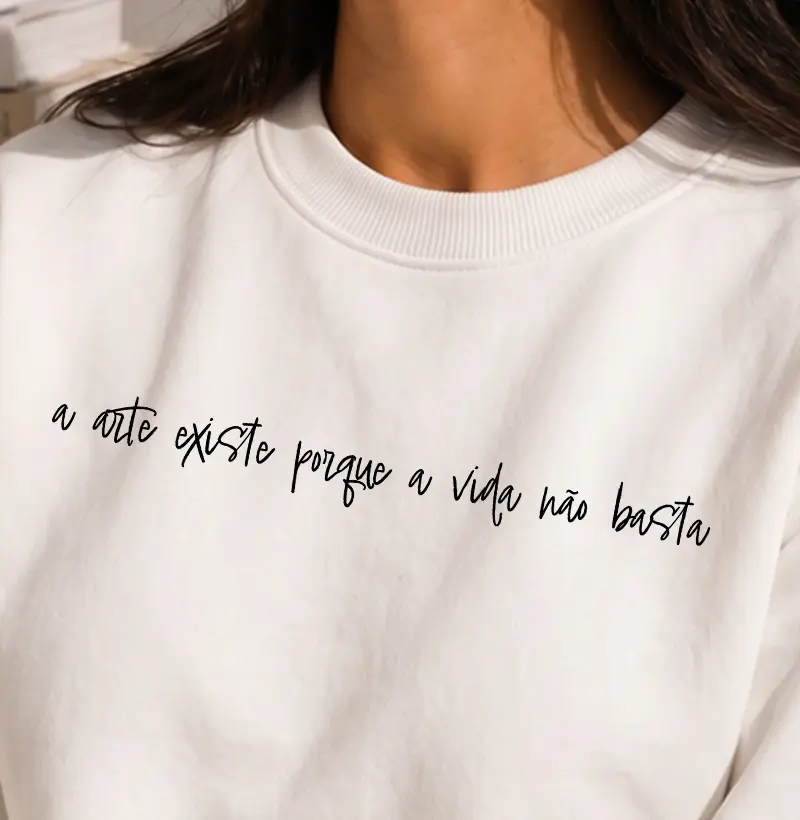 Camiseta - A arte existe por que a vida não basta