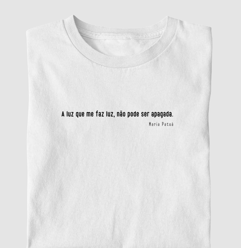 A Luz que me faz luz não pode ser apagada