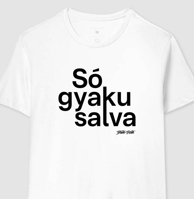 BF - Só Gyaku Salva - Branca