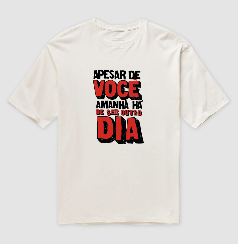 Apesar de você - Camiseta Oversized