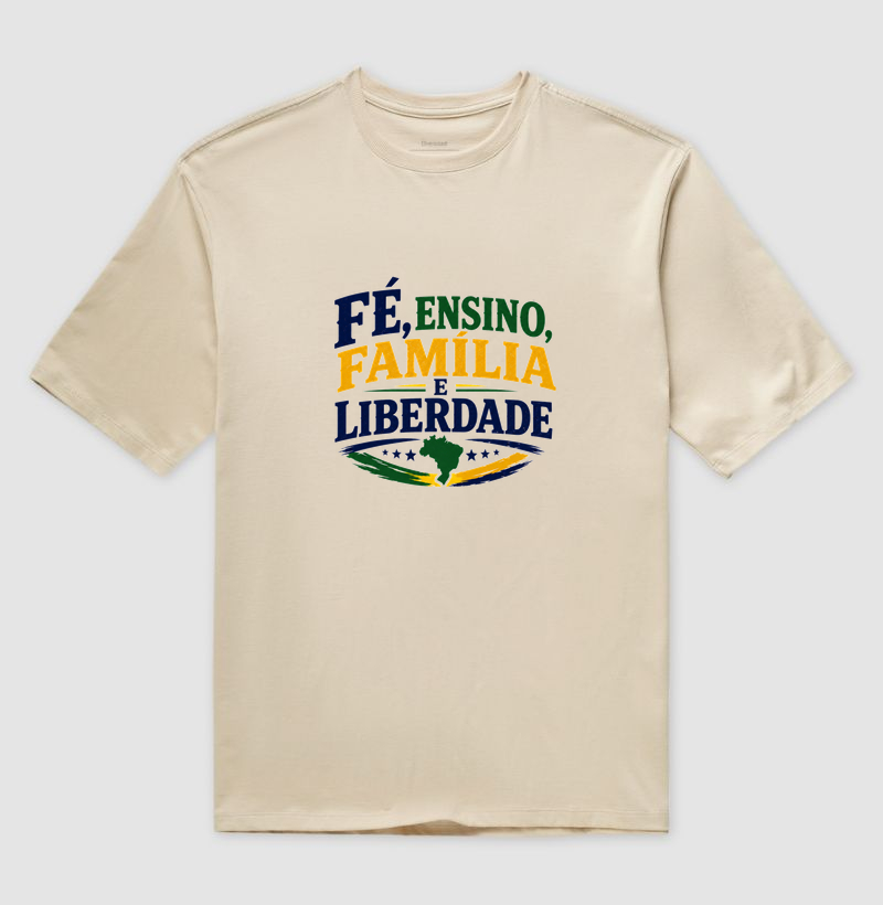 Fé, ensino, família e liberdade - Camiseta Oversized