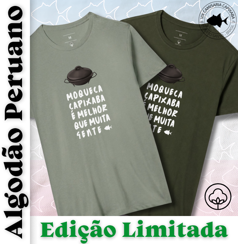 Moqueca Capixaba é Melhor que Muita Gente - Peruano - Edição Limitada - #28732