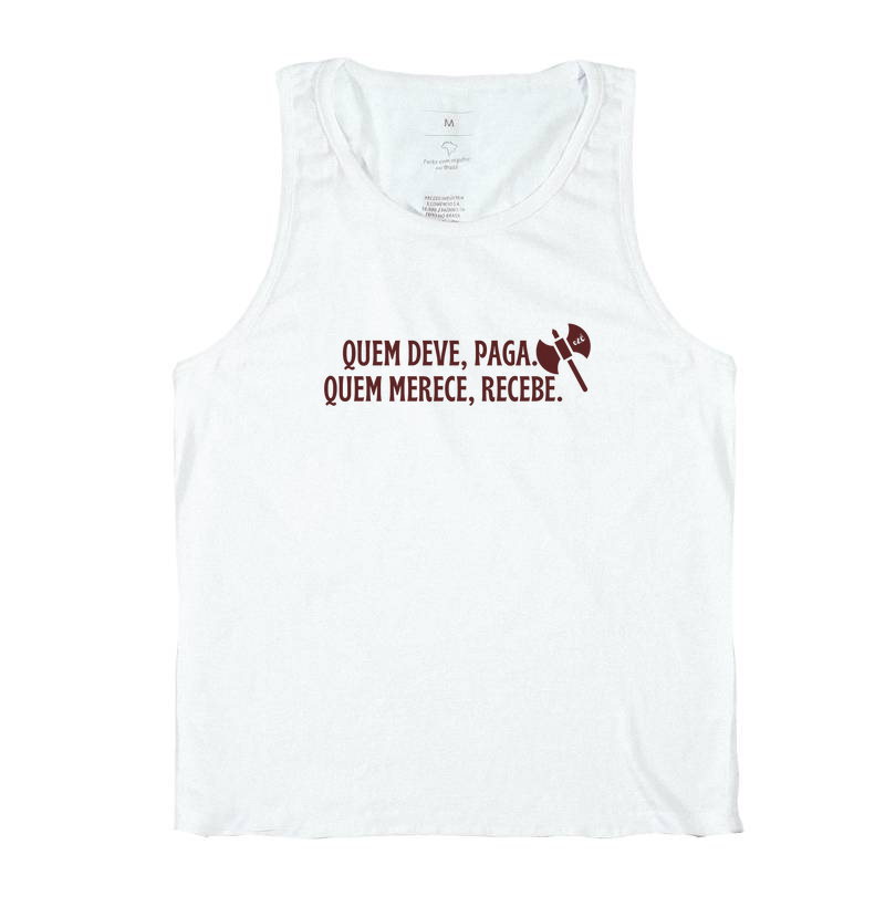 Quem deve, paga. Quem merece, recebe. 