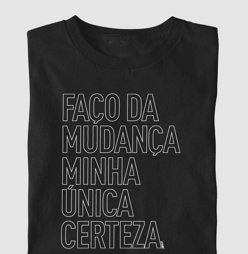 Faço Da Mudança Minha Única Certeza - MAIOR
