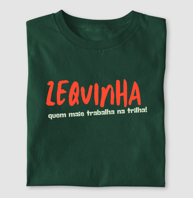 Zequinha é quem trabalha