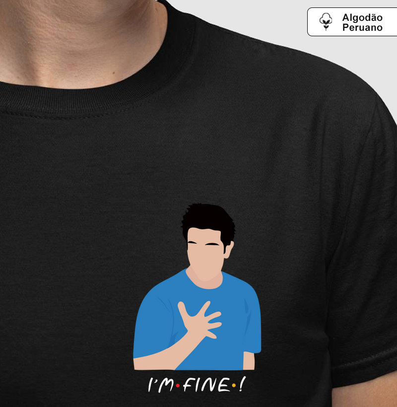 Ross Geller, I'm Fine - Friends