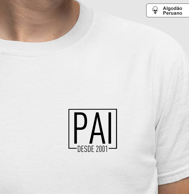 Pai desde 2001 - Minimalista