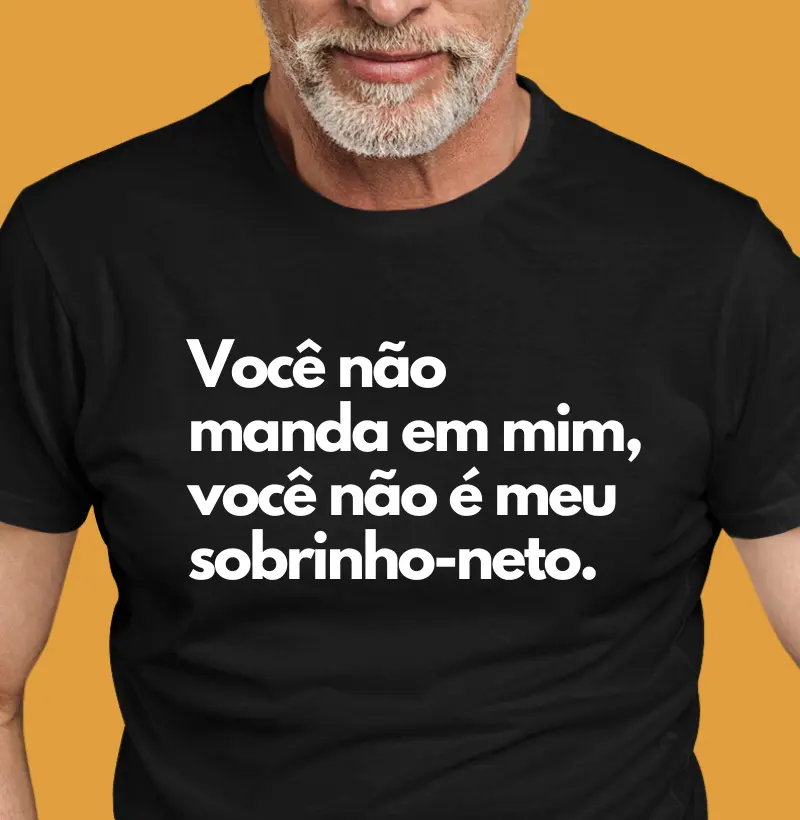 Você não é meu sobrinho-neto