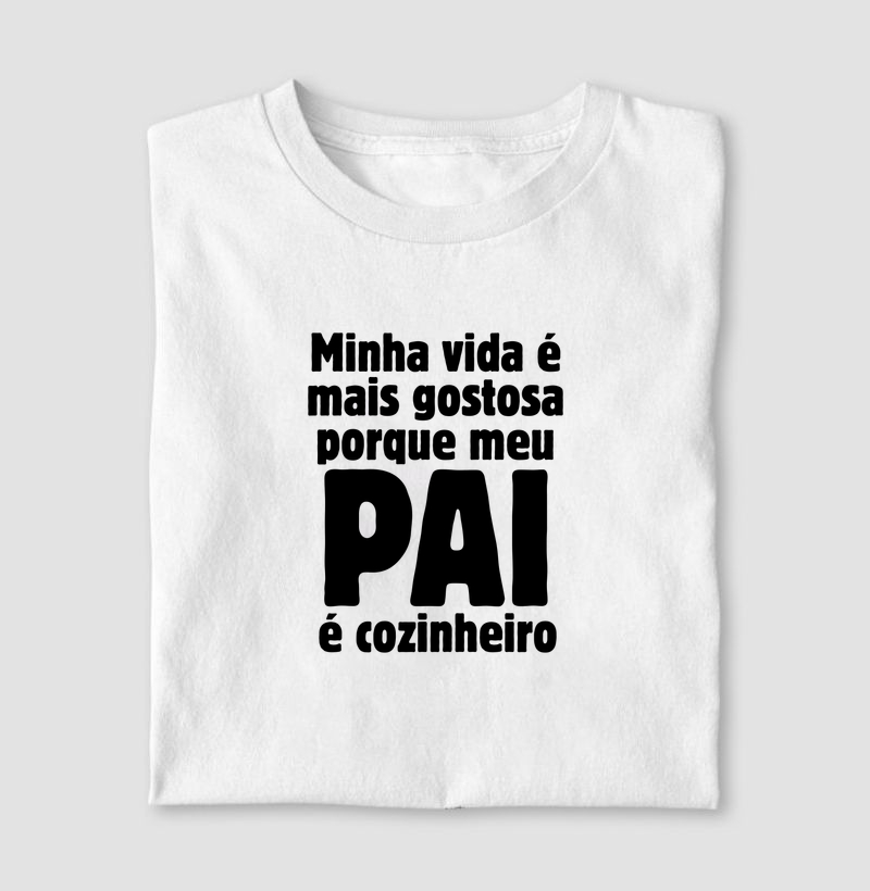 Camiseta Meu Pai é Cozinheiro