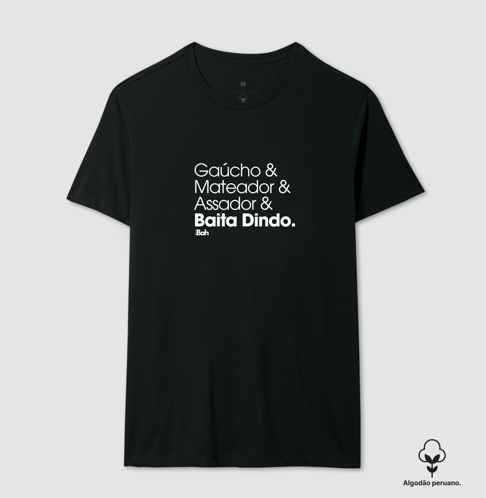 Mateador & Baita dindo. - Camiseta Algodão Peruano