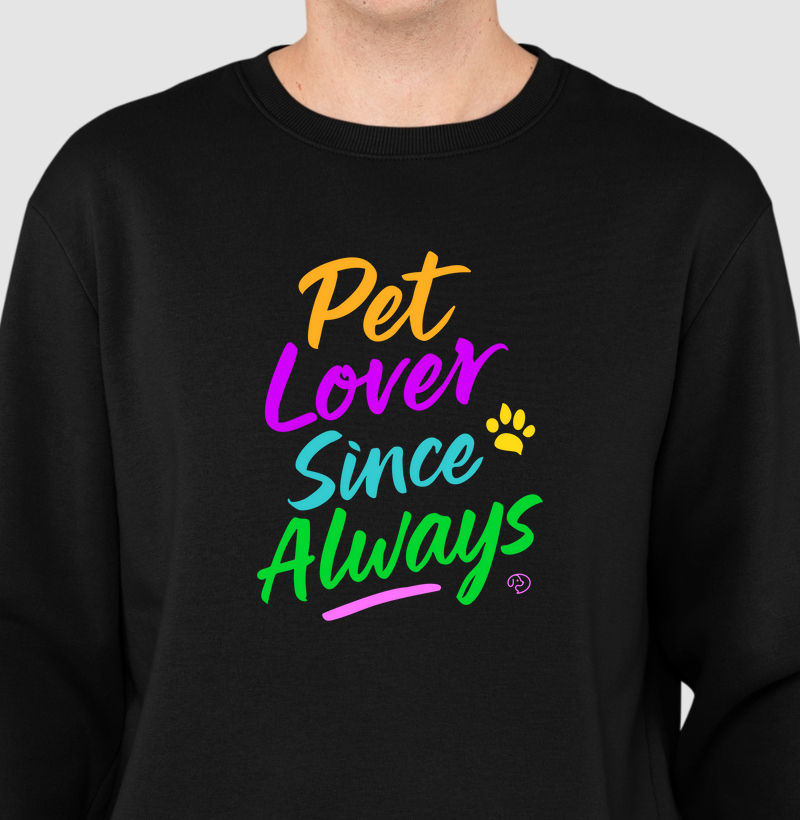 Pet Lover Since Always