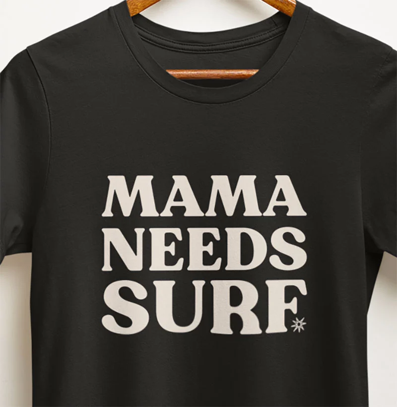 Mama needs surf