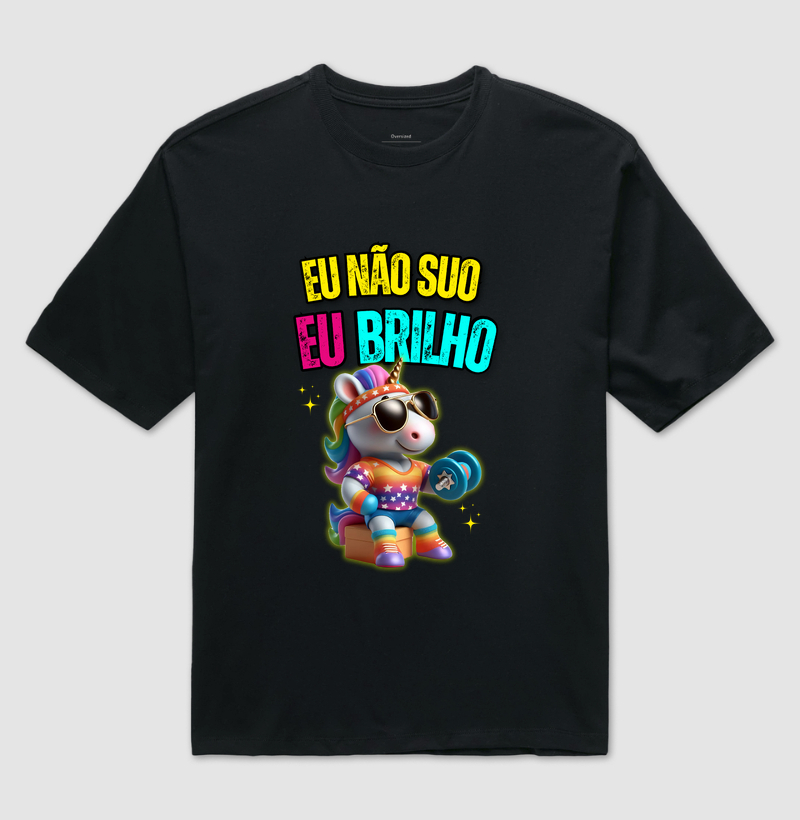 Eu não suo eu brilho