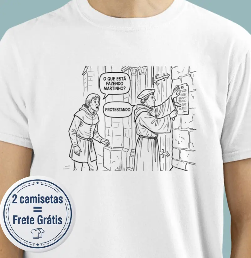 E assim nasceu o protestantismo - Camiseta