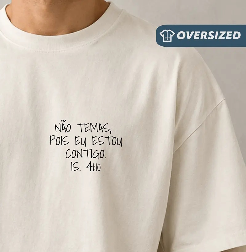 Camiseta Oversized Isaias 41:10 Bolso - Camiseta Oversized