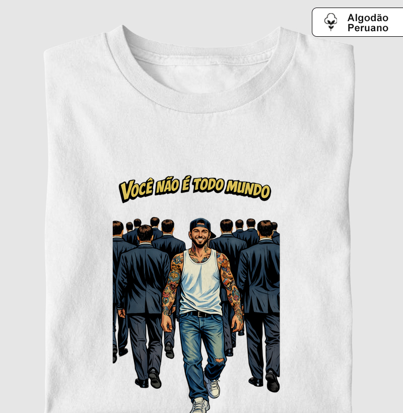Você não é todo mundo