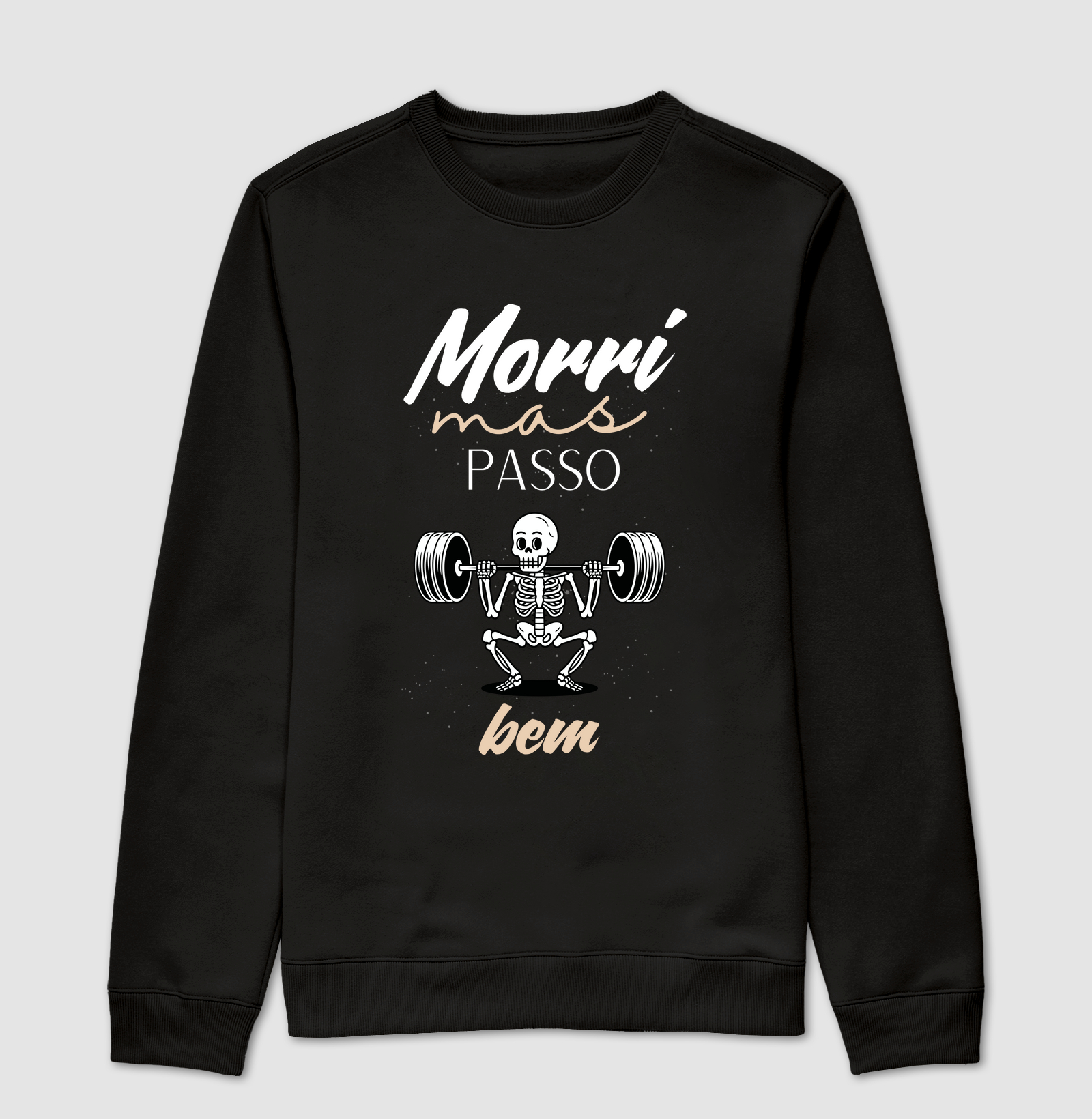 Morri, mas passo bem