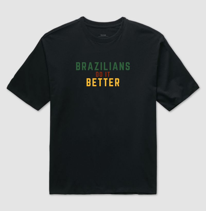 Brazilians do it Better