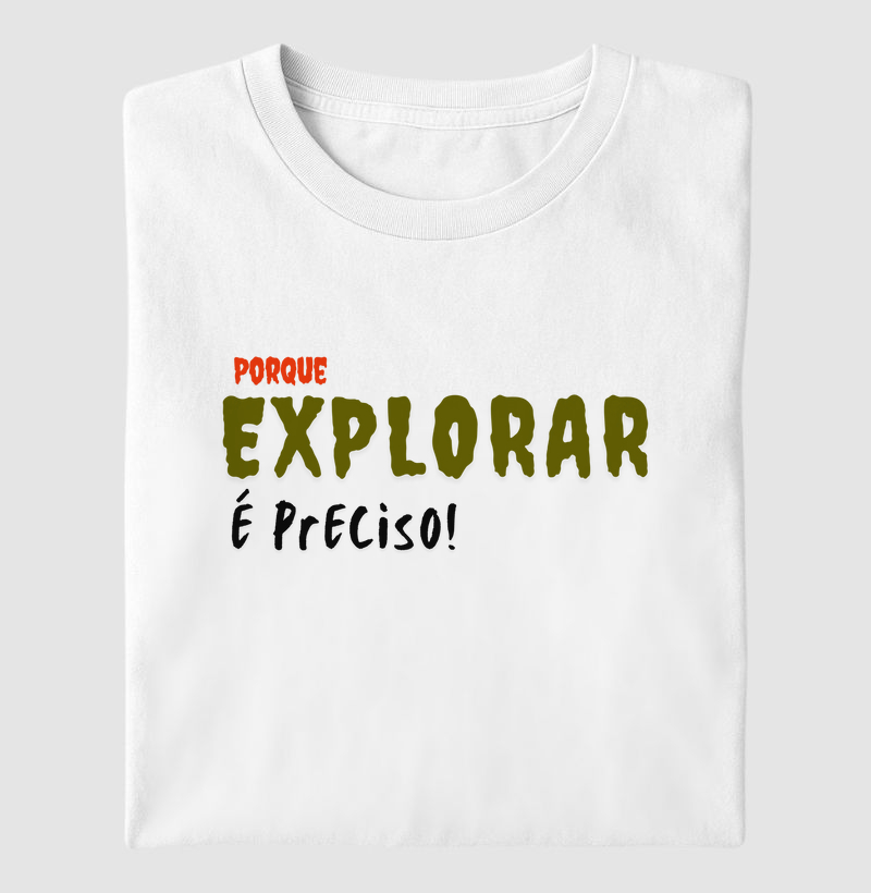 Explorar é preciso