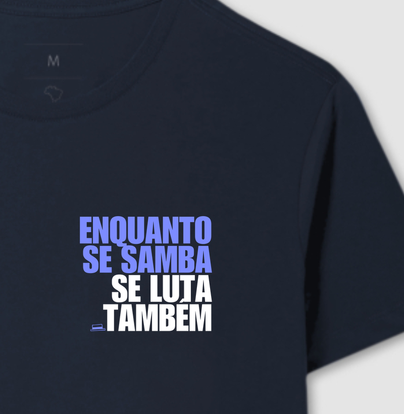 Enquanto se samba, se luta também