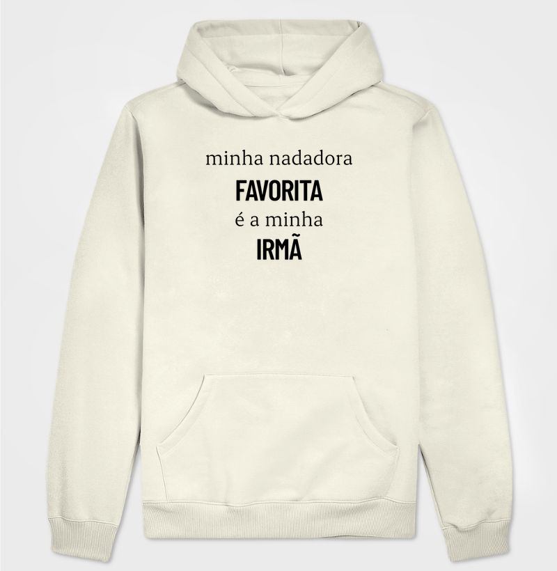 Minha nadadora favorita é a minha irmã