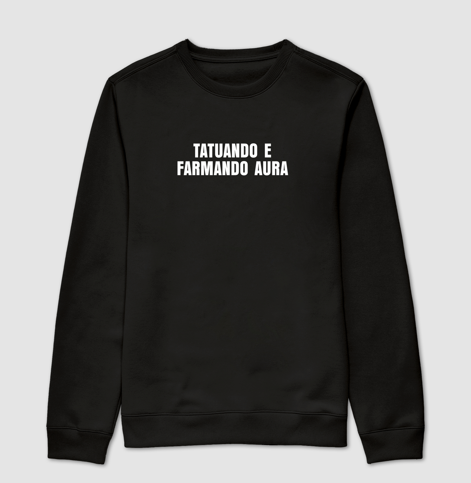Tatuando e farmando aura - Suéter Moletom