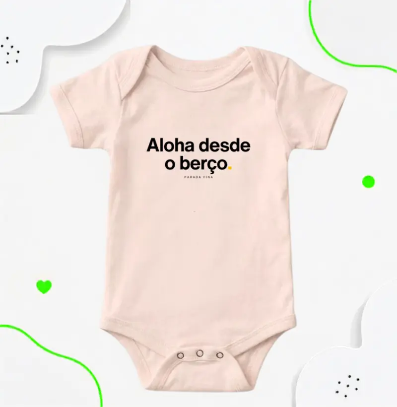 aloha desde o berço.