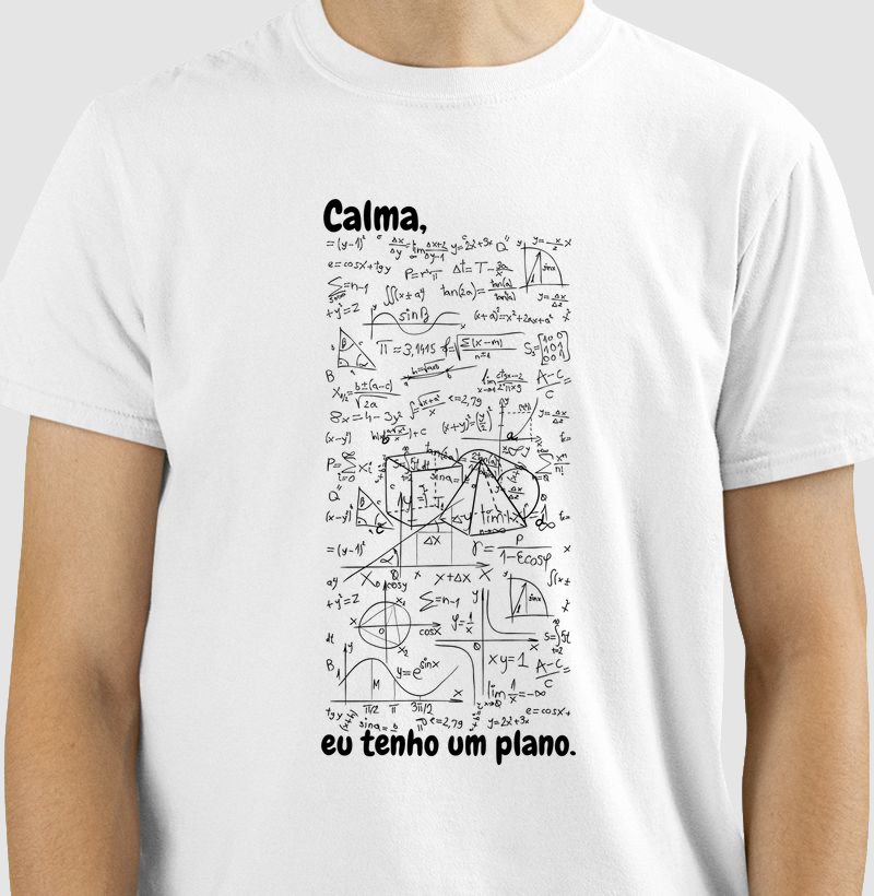 Calma, eu tenho um plano.