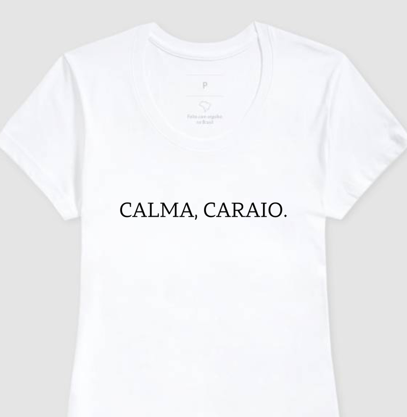 calma caraio baby look