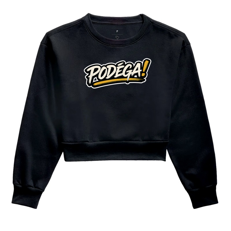 Podéga! - Cropped Moletom