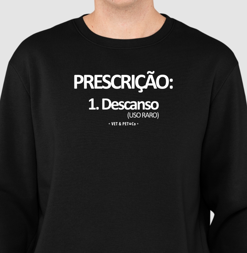 Prescrição: Descanso (uso raro)