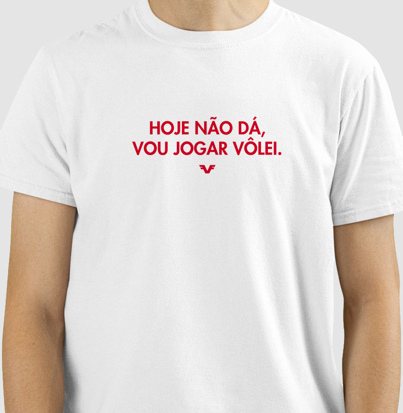 Camiseta Hoje não dá, vou jogar Vôlei Rubro