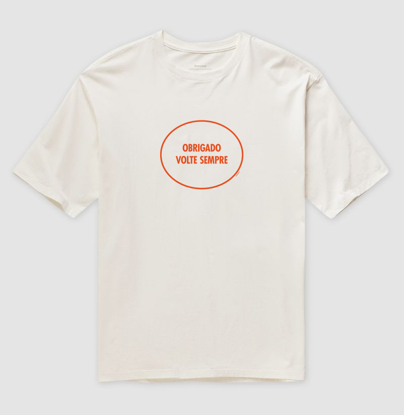Camiseta Obrigado Volte Sempre