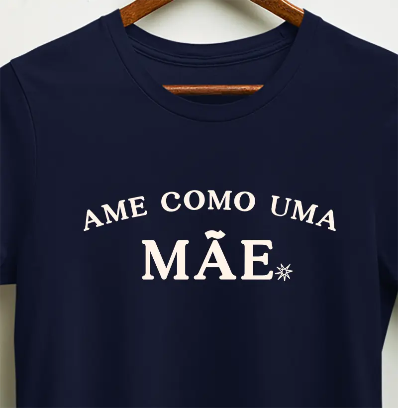 Ame como uma mãe