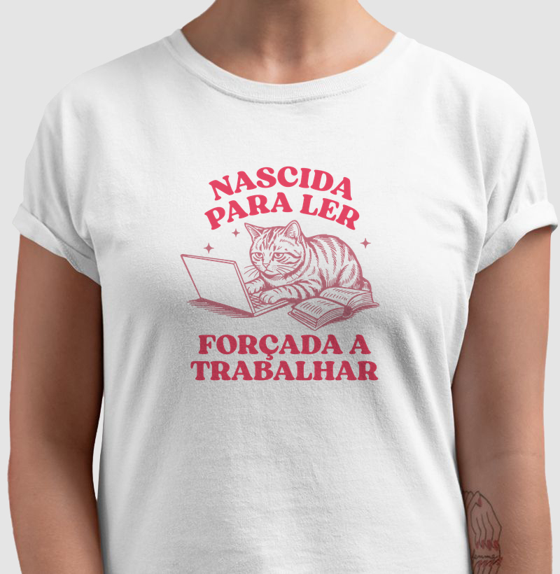 CAMISETA NASCIDA PARA LER